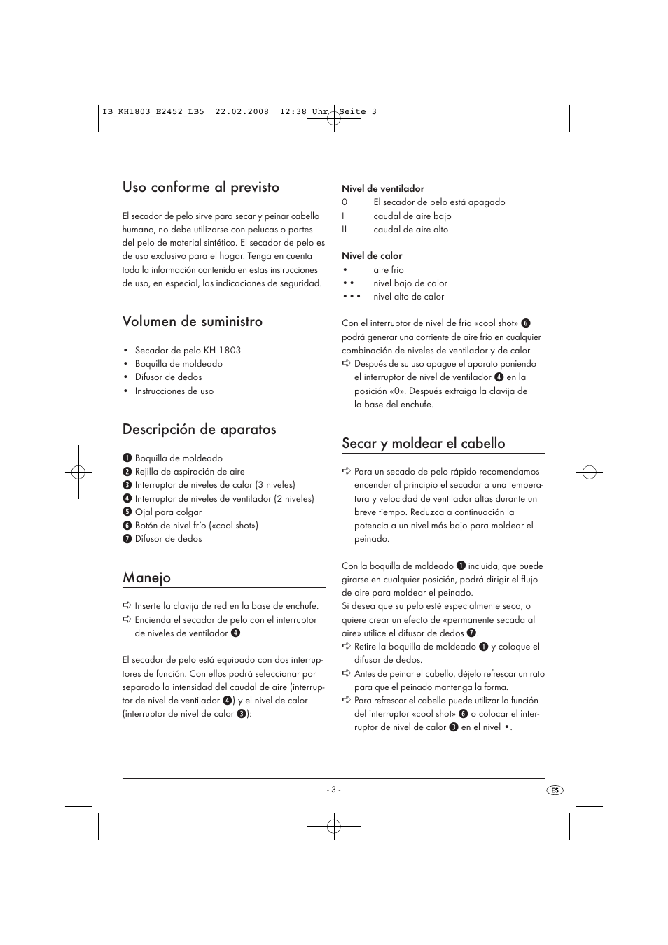 Uso conforme al previsto, Volumen de suministro, Descripción de aparatos | Manejo, Secar y moldear el cabello | Kompernass KH 1803 User Manual | Page 5 / 19