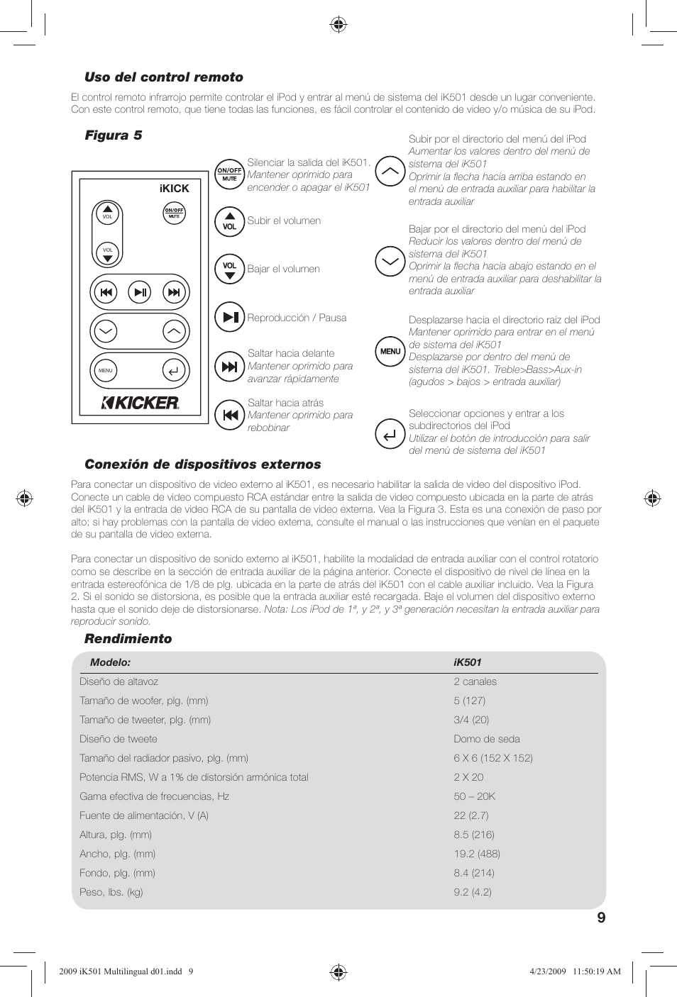 Figura 5 uso del control remoto, Conexión de dispositivos externos, Rendimiento | Kicker iKick iK501 User Manual | Page 9 / 20