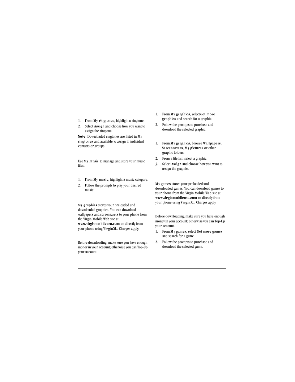 Assign a ringtone, From, My ringtones | Select, Assign, Downloaded ringtones are listed in, My music, Play music, Follow the prompts to play your desired music, My graphics | Kyocera X-tc M2000 User Manual | Page 51 / 90