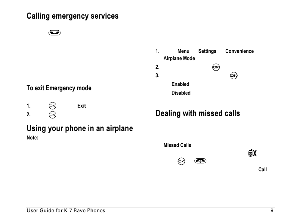 Calling emergency services, Using your phone in an airplane, Dealing with missed calls | Setting missed call alerts | Kyocera Rave K-7 User Manual | Page 17 / 56