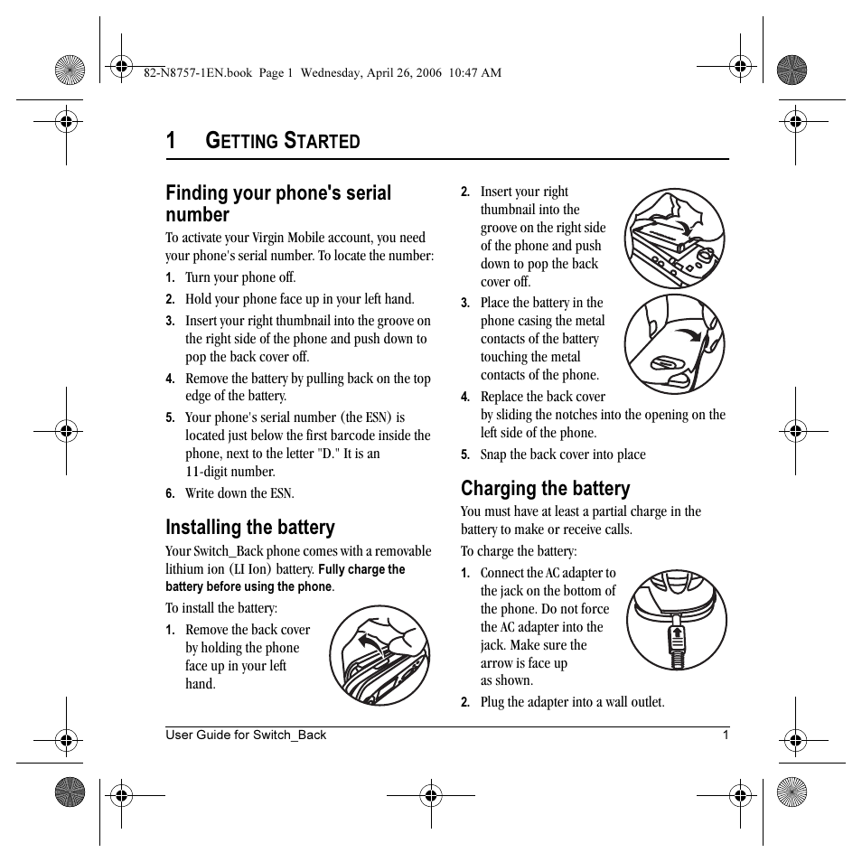 Finding your phone's serial number, Installing the battery, Charging the battery | Etting, Tarted | Kyocera Strobe K612 User Manual | Page 7 / 72