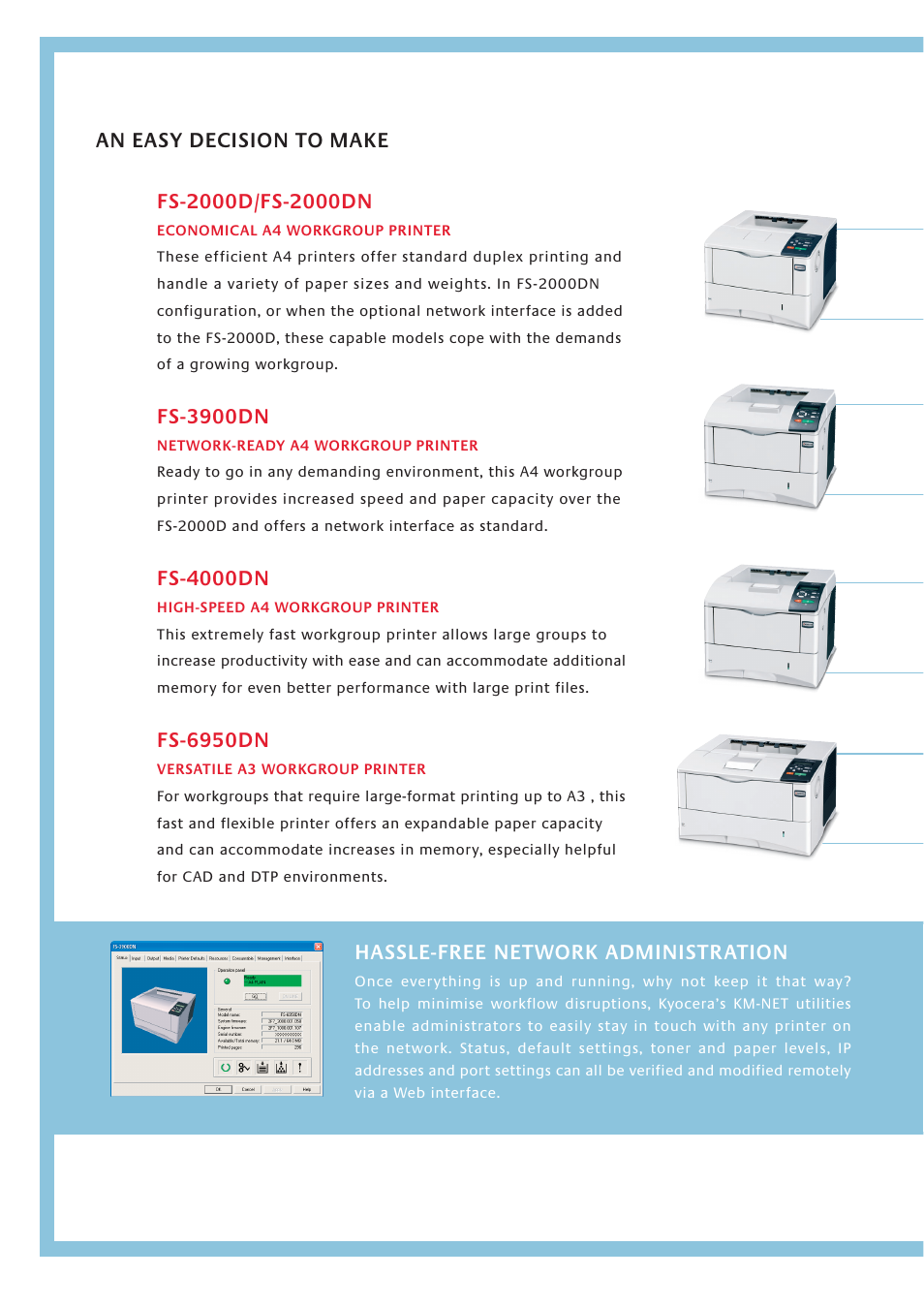 Fs-3900dn, Fs-4000dn, Fs-6950dn | Hassle-free network administration, An easy decision to make | Kyocera FS 2000D User Manual | Page 4 / 8