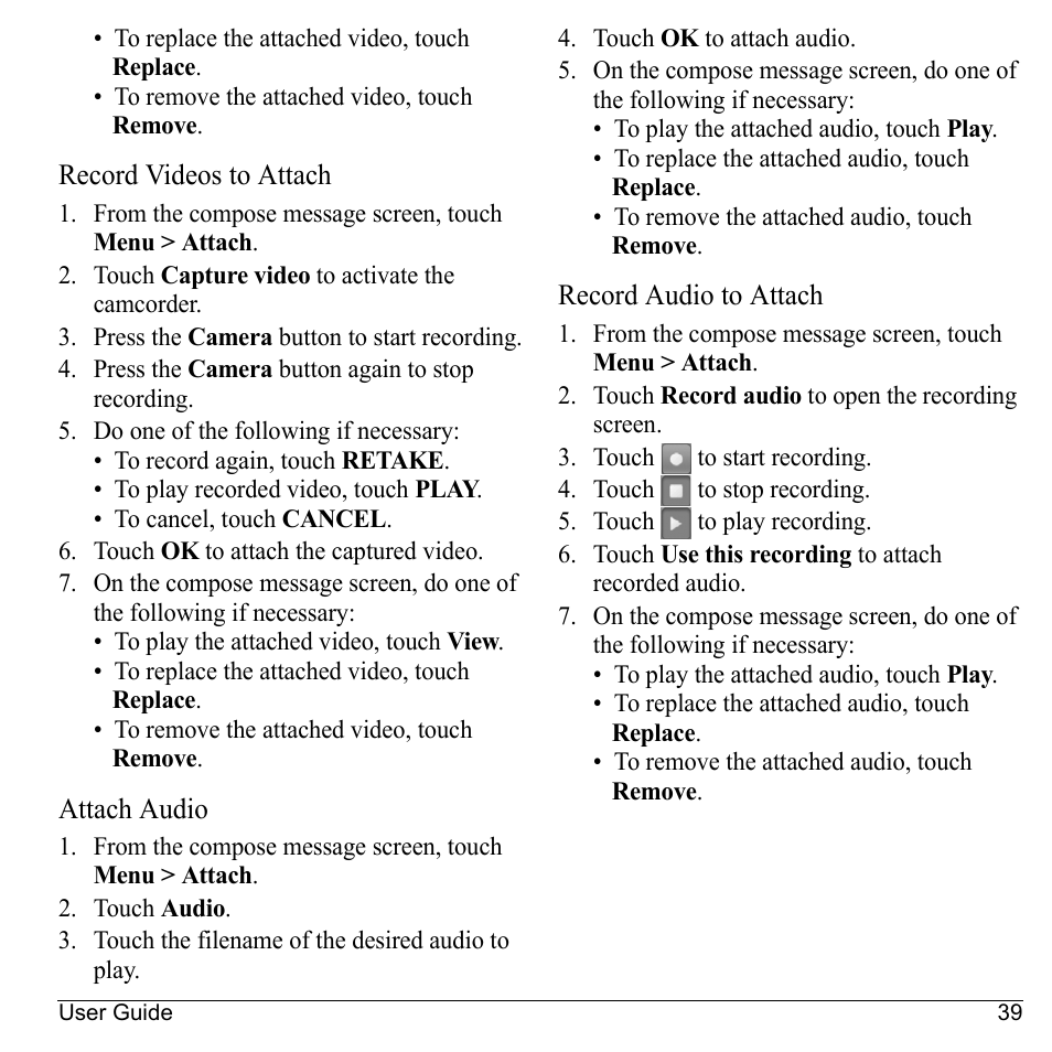 Record videos to attach, Attach audio, Record audio to attach | Kyocera Sanyo Zio ZioTM M6000 User Manual | Page 39 / 102