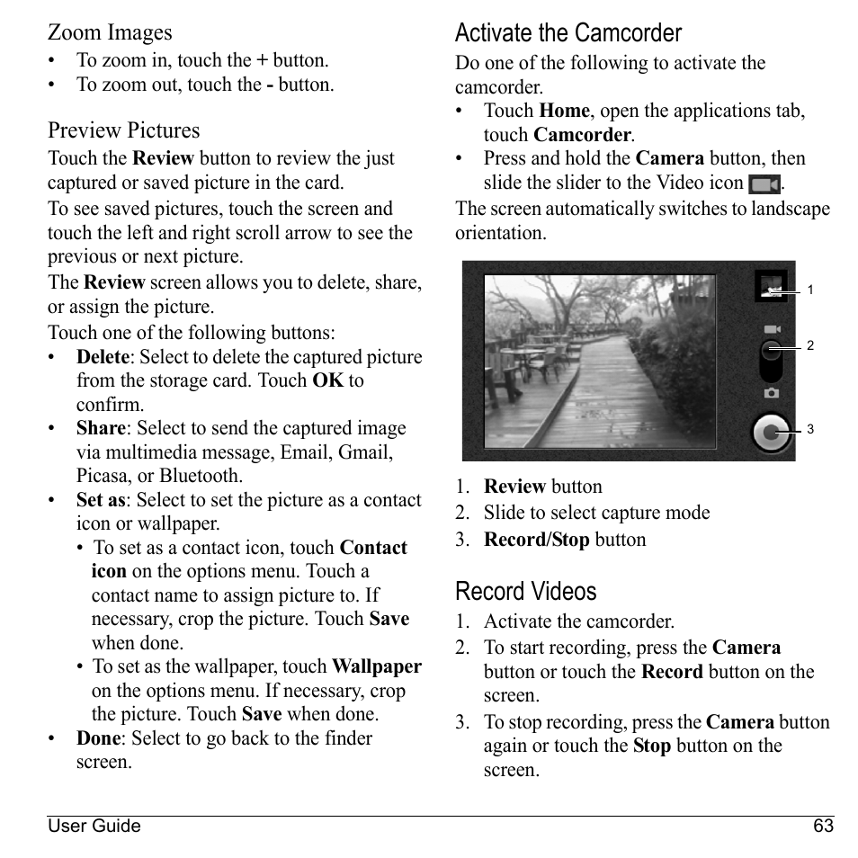 Zoom images, Preview pictures, Activate the camcorder | Record videos | Kyocera Sanyo Zio ZioTM M6000 User Manual | Page 63 / 102