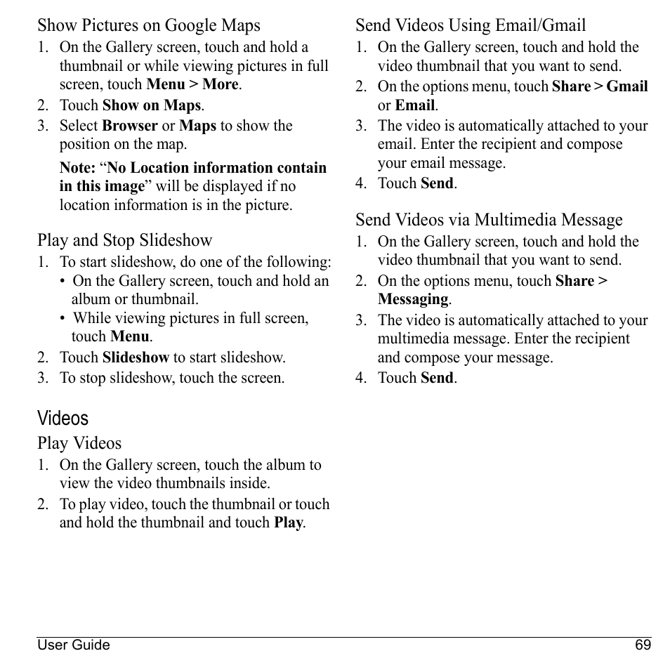 Show pictures on google maps, Play and stop slideshow, Videos | Play videos, Send videos using email/gmail, Send videos via multimedia message | Kyocera Sanyo Zio ZioTM M6000 User Manual | Page 69 / 102