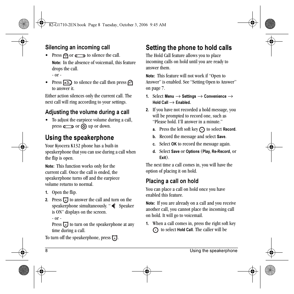 Using the speakerphone, Setting the phone to hold calls, Silencing an incoming call | Adjusting the volume during a call, Placing a call on hold | Kyocera K132 User Manual | Page 16 / 64