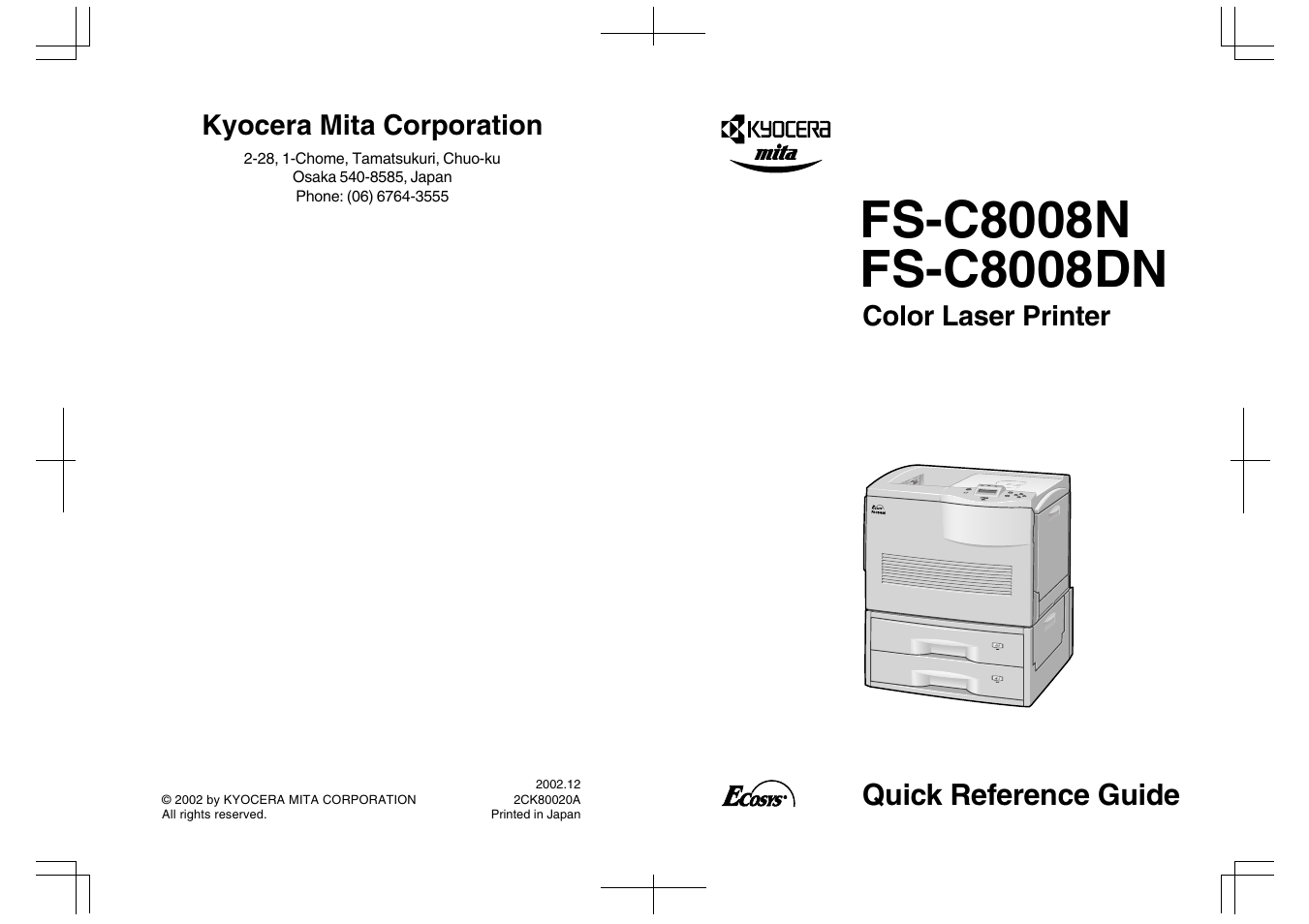 Quick reference guide, Color laser printer, Kyocera mita corporation | Kyocera FS-C8008N User Manual | Page 40 / 40