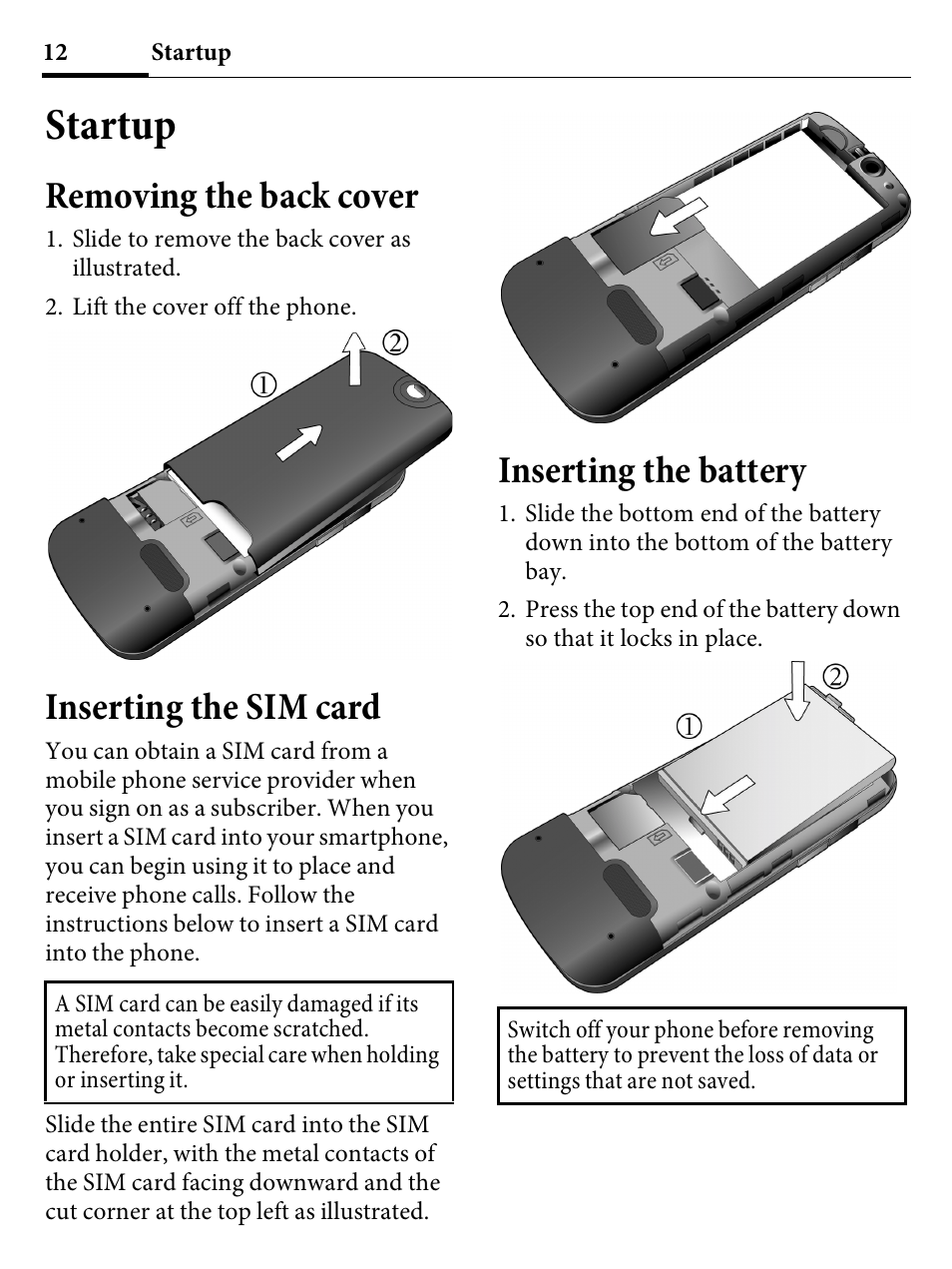 Startup, Removing the back cover, Inserting the sim card | Inserting the battery | Kyocera E4000 User Manual | Page 12 / 73