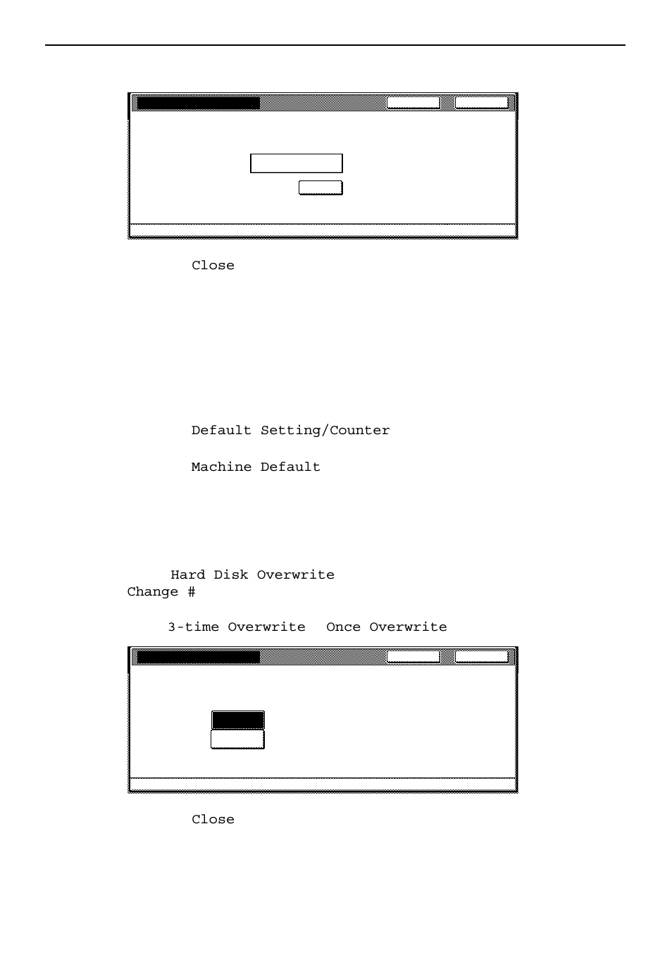 Step 3: hard disk overwrite setting, 14 administrator information 5, Press the close key | Press the default setting/counter key, Press the machine default key, Press 3-time overwrite or once overwrite | Kyocera Data Security Kit (B) For Copier User Manual | Page 16 / 100