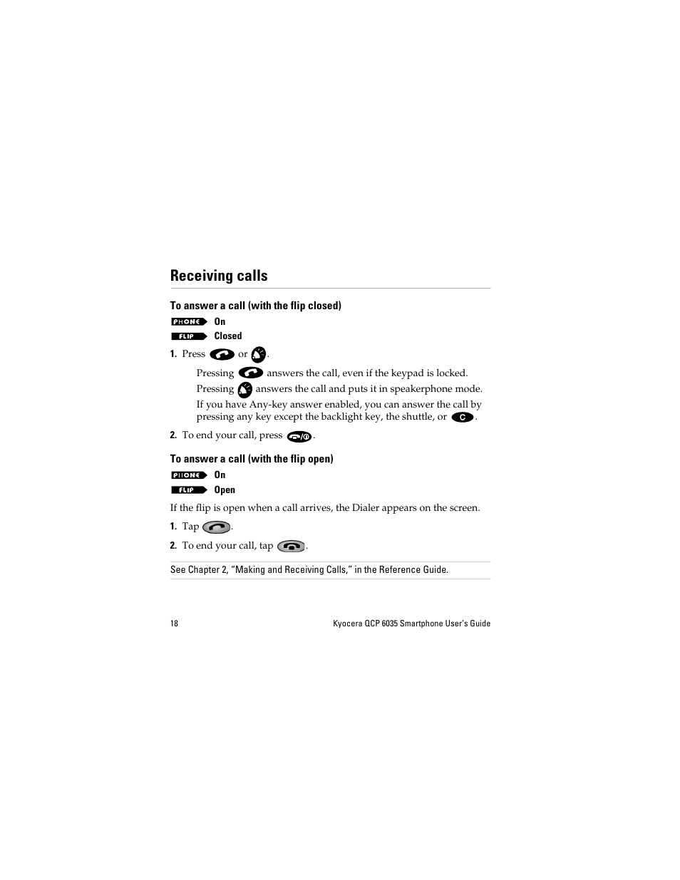 Receiving calls, To answer a call (with the flip closed), To answer a call (with the flip open) | Kyocera QCP 6035 User Manual | Page 24 / 68