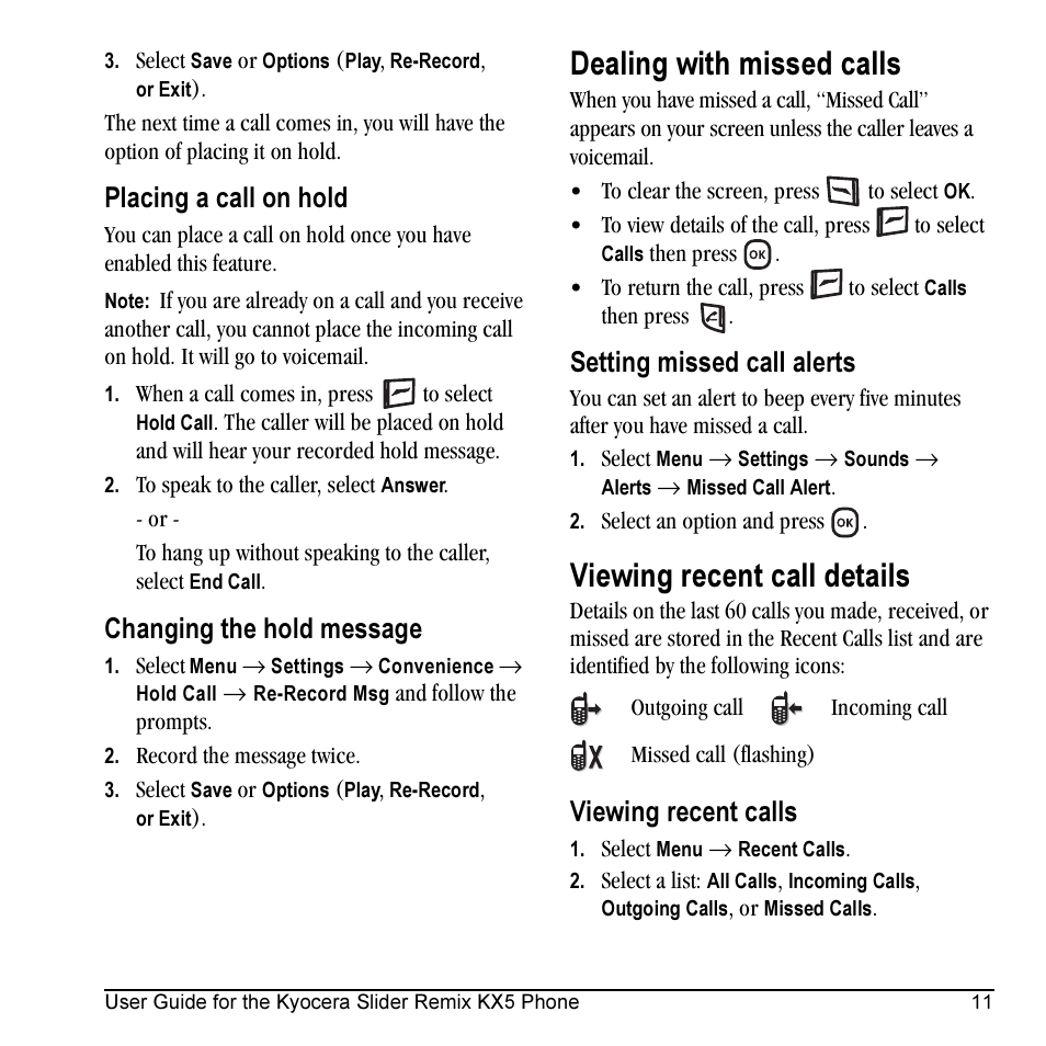 Dealing with missed calls, Viewing recent call details, Placing a call on hold | Changing the hold message, Setting missed call alerts, Viewing recent calls | Kyocera KX5 User Manual | Page 19 / 80