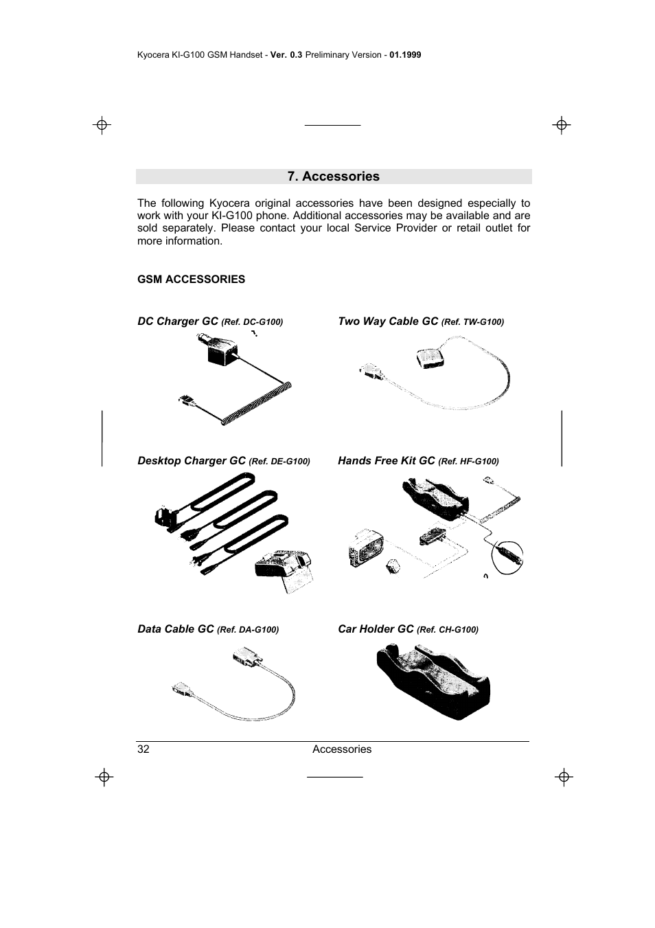 Accessories, Gsm accessories, Dc charger gc (ref. dc-g100) | Two way cable gc (ref. tw-g100), Desktop charger gc (ref. de-g100), Hands free kit gc (ref. hf-g100), Data cable gc (ref. da-g100), Car holder gc (ref. ch-g100) | Kyocera IRIDIUM KI-G100 User Manual | Page 36 / 43