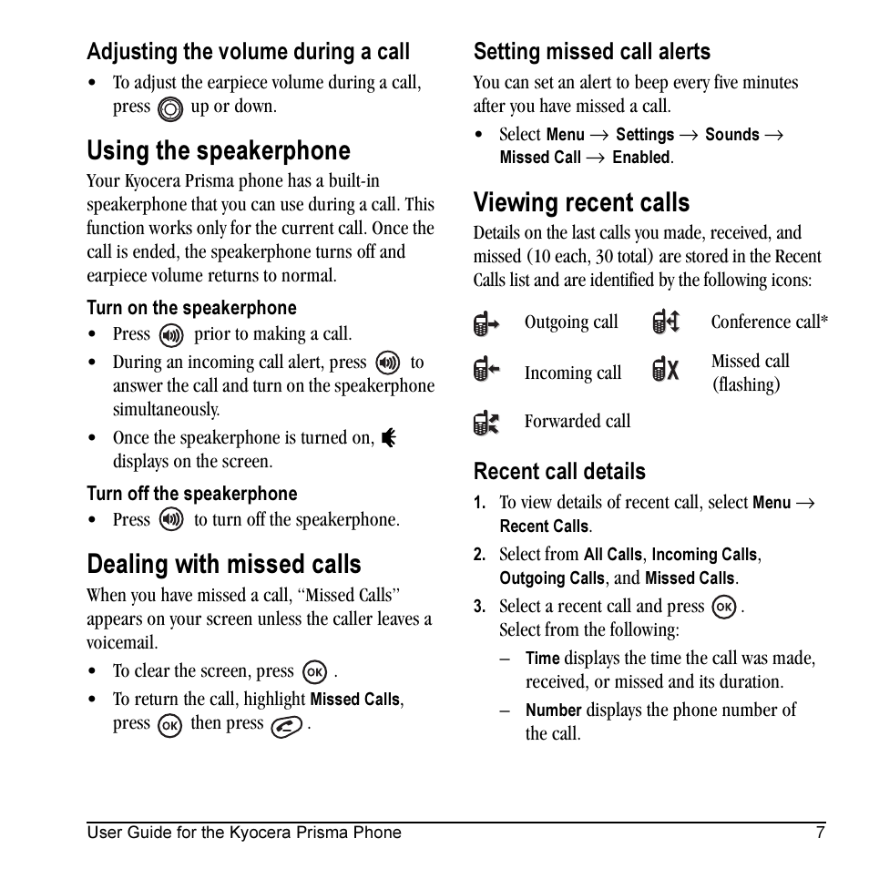 Using the speakerphone, Dealing with missed calls, Viewing recent calls | Adjusting the volume during a call, Setting missed call alerts, Recent call details | Kyocera Prisma KX17 User Manual | Page 15 / 48