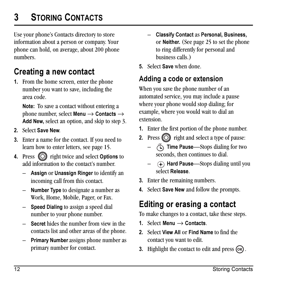 Creating a new contact, Editing or erasing a contact, Toring | Ontacts, Adding a code or extension | Kyocera Prisma KX17 User Manual | Page 20 / 48