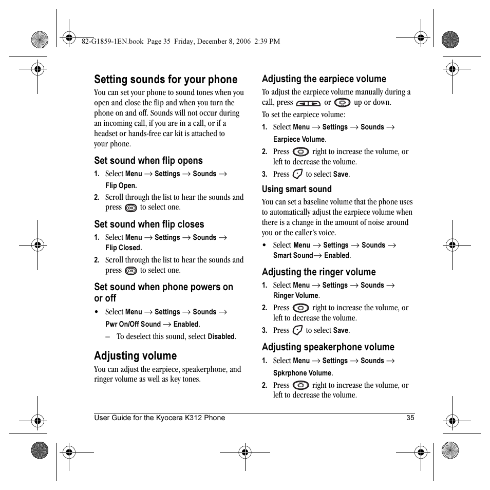 Setting sounds for your phone, Adjusting volume, Set sound when flip opens | Set sound when flip closes, Set sound when phone powers on or off, Adjusting the earpiece volume, Adjusting the ringer volume, Adjusting speakerphone volume | Kyocera K312 User Manual | Page 41 / 72
