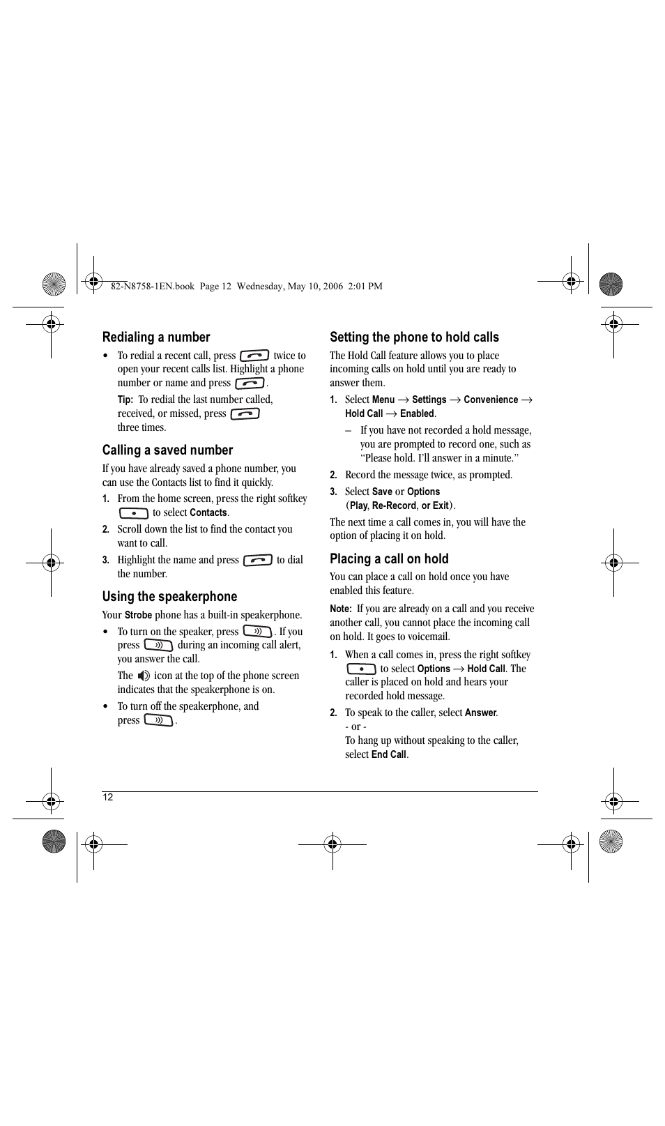 Redialing a number, Calling a saved number, Using the speakerphone | Setting the phone to hold calls, Placing a call on hold | Kyocera Strobe K612b User Manual | Page 20 / 80