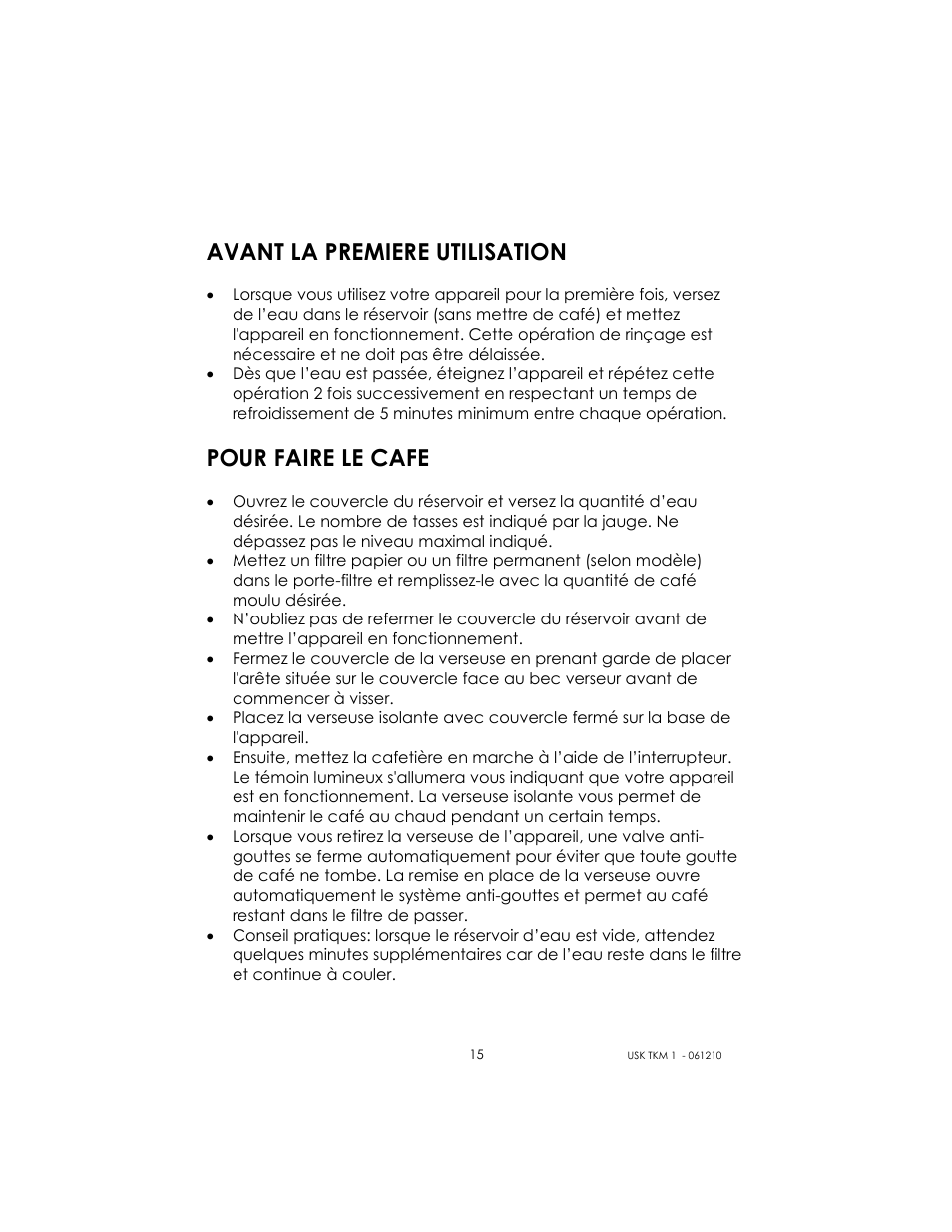 Avant la premiere utilisation, Pour faire le cafe | Kalorik USK TKM 1 User Manual | Page 15 / 24