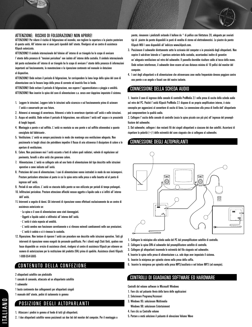 It aliano, Connessione della scheda audio, Connessione degli altoparlanti | Controlli di guadagno software ed hardware, Attenzione: rischio di folgorazione! non aprire | Klipsch ProMedia 2.1 User Manual | Page 8 / 16