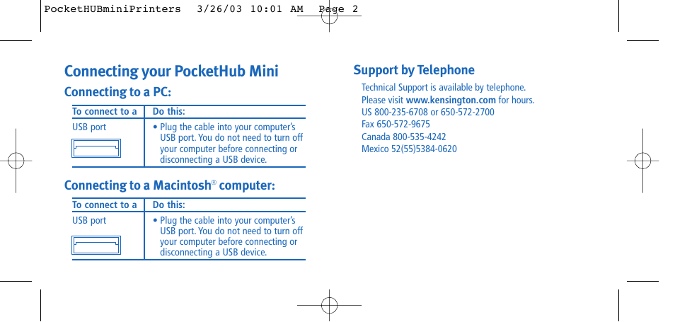 Connecting your pockethub mini, Support by telephone, Connecting to a pc | Connecting to a macintosh, Computer | Kensington Portable 4-Port User Manual | Page 2 / 6