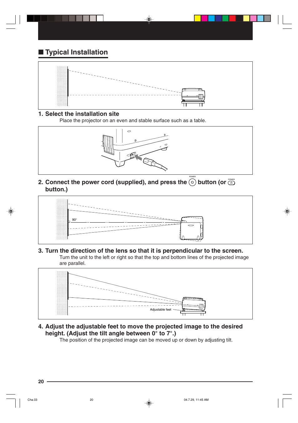 Typical installation, Select the installation site, Connect the power cord (supplied), and press the | Button (or | Kensington MP-700 User Manual | Page 20 / 72