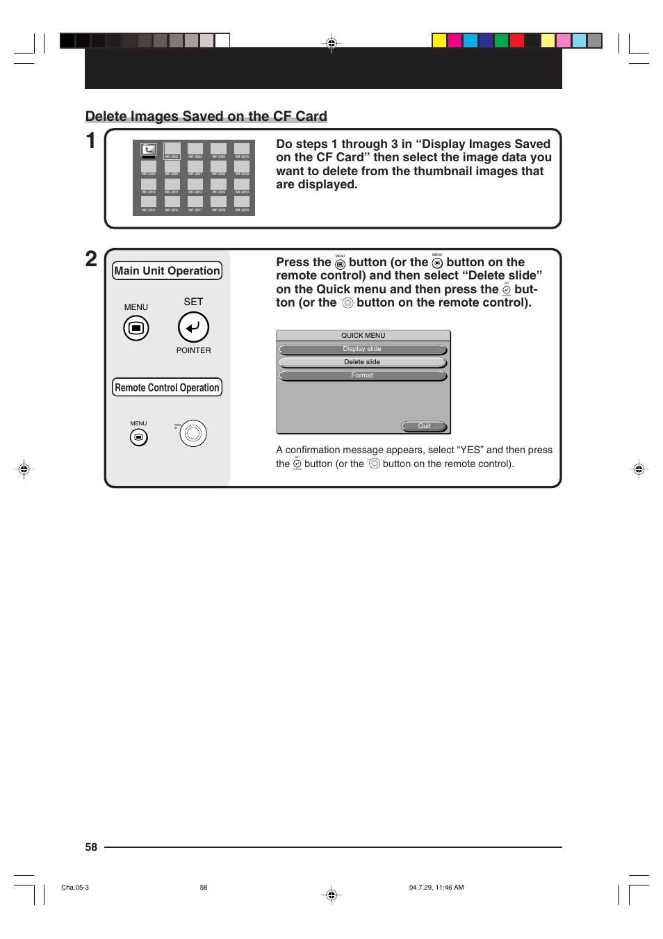 Delete images saved on the cf card, Press the, Button (or the | But- ton (or the, Button on the remote control), 58 remote control operation main unit operation, Pointer/ set | Kensington MP-700 User Manual | Page 58 / 72