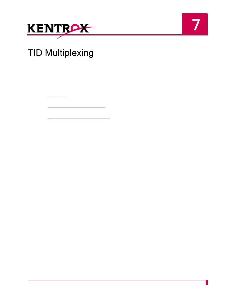 Tid multiplexing, Chapter 7: tid multiplexing -1, Chapter 7: tid multiplexing | For more det | Kentrox AI296 User Manual | Page 187 / 404