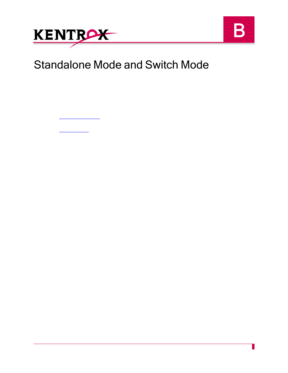 Standalone mode and switch mode, Appendix b | Kentrox AI296 User Manual | Page 395 / 404