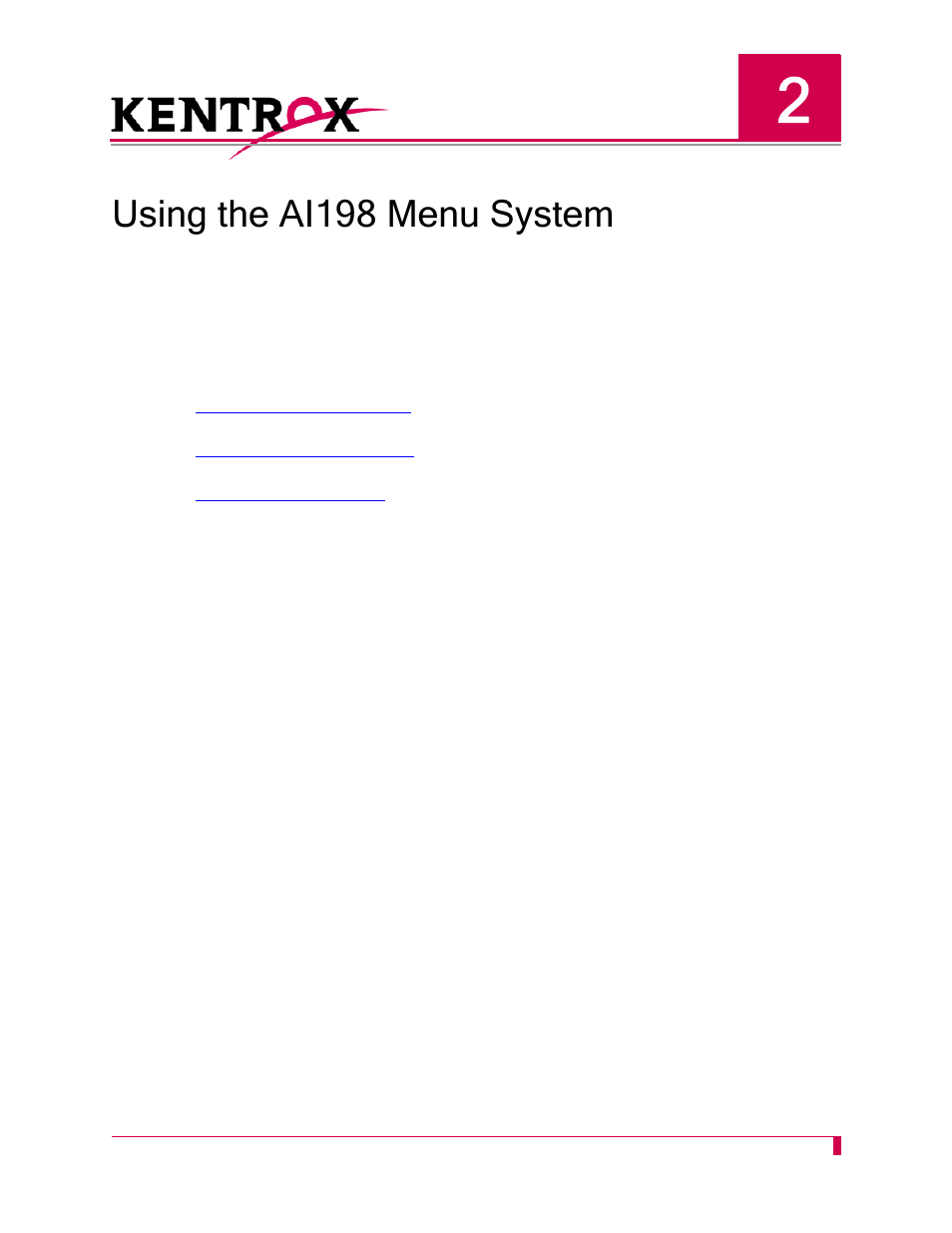 Using the ai198 menu system, Chapter 2: using the ai198 menu system -1 | Kentrox AI232 User Manual | Page 29 / 322