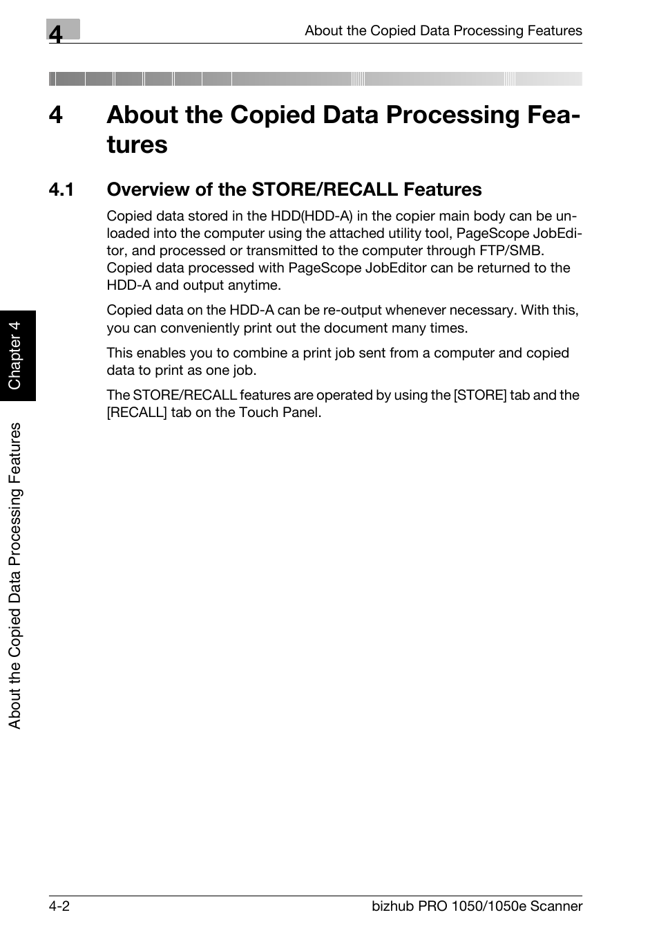 4 about the copied data processing features, 1 overview of the store/recall features, About the copied data processing features | Overview of the store/recall features -2, 4about the copied data processing fea- tures | Konica Minolta BIZHUB PRO 1050E User Manual | Page 37 / 190