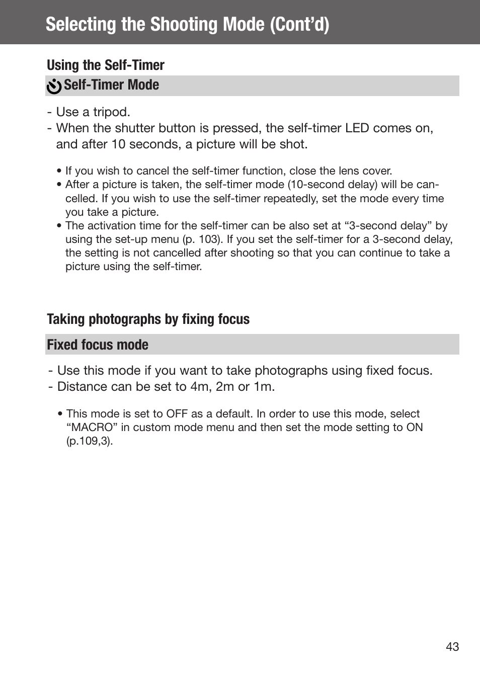 Self-timer mode, Fixed focus mode, Selecting the shooting mode (cont’d) | Konica Minolta DiMAGE G500 User Manual | Page 43 / 126