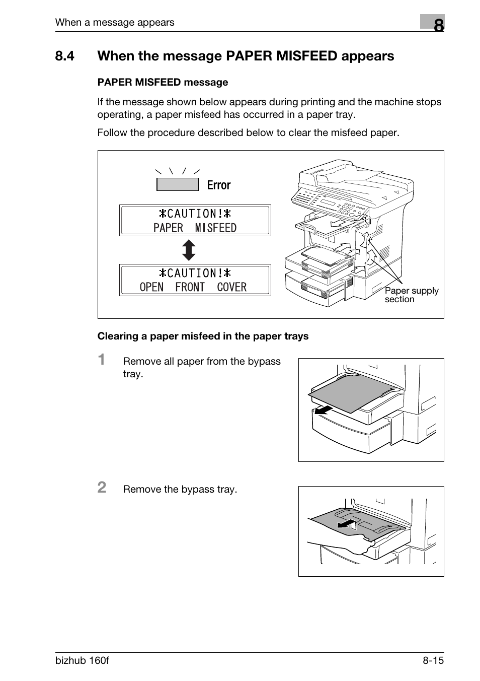 4 when the message paper misfeed appears, Paper misfeed message, Clearing a paper misfeed in the paper trays | When the message paper misfeed appears -15 | Konica Minolta bizhub 160f User Manual | Page 259 / 302