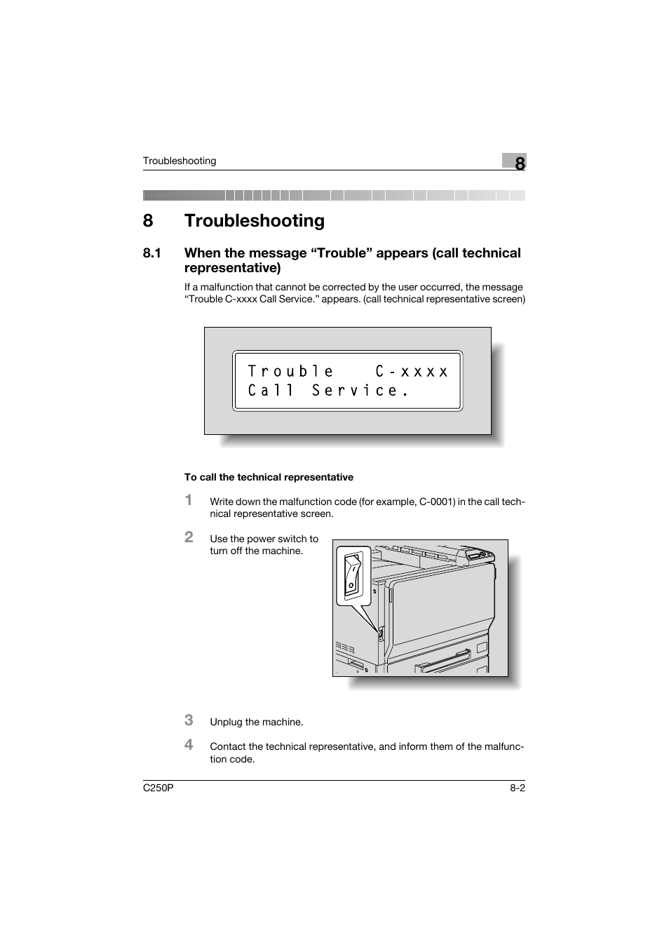 8 troubleshooting, To call the technical representative, Troubleshooting | To call the technical representative -2, 8troubleshooting | Konica Minolta C250P User Manual | Page 367 / 498