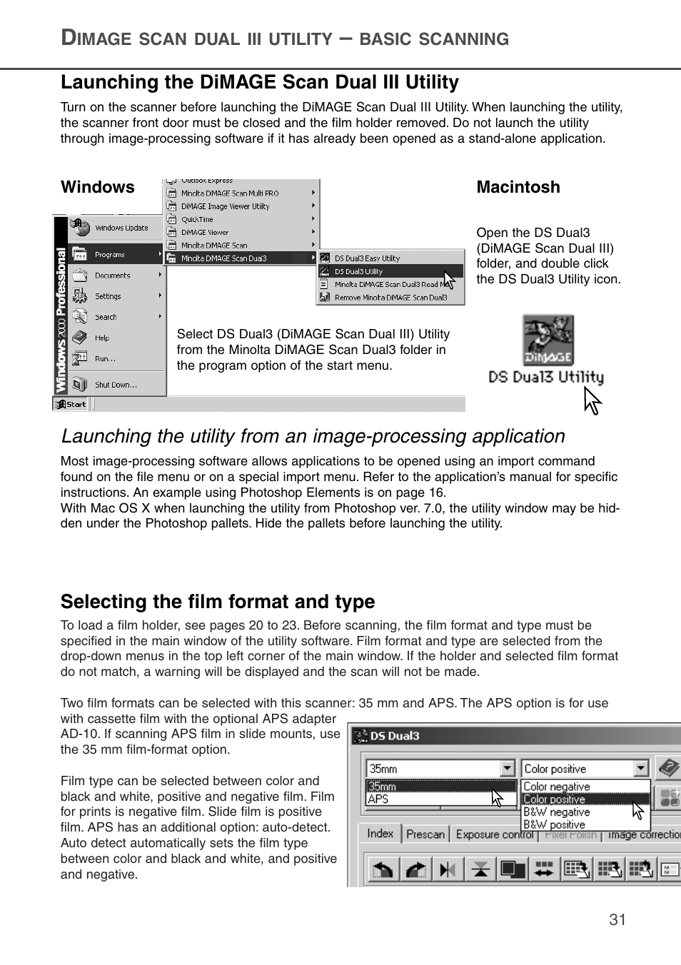 Dimage scan dual iii utility – basic scanning, Launching the dimage scan dual iii utility, Selecting the film format and type | Konica Minolta DiMAGE Scan Dual III AF-2840 User Manual | Page 31 / 92