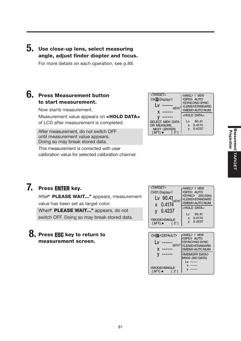 Enter, Lv 90.41, X ------ y | Press measurement button to start measurement, Press, Key to return to measurement screen | Konica Minolta Chroma Meter CS-200 User Manual | Page 83 / 124