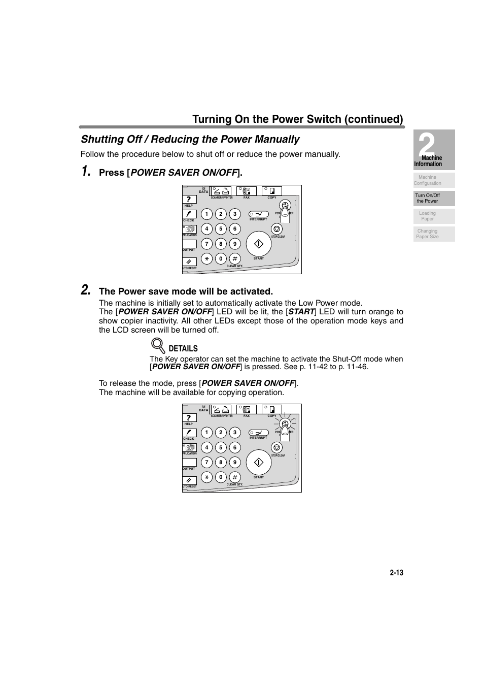 Shutting off / reducing the power manually, Turning on the power switch (continued), Press [ power saver on/off | The power save mode will be activated, Details | Konica Minolta 7130 User Manual | Page 43 / 294