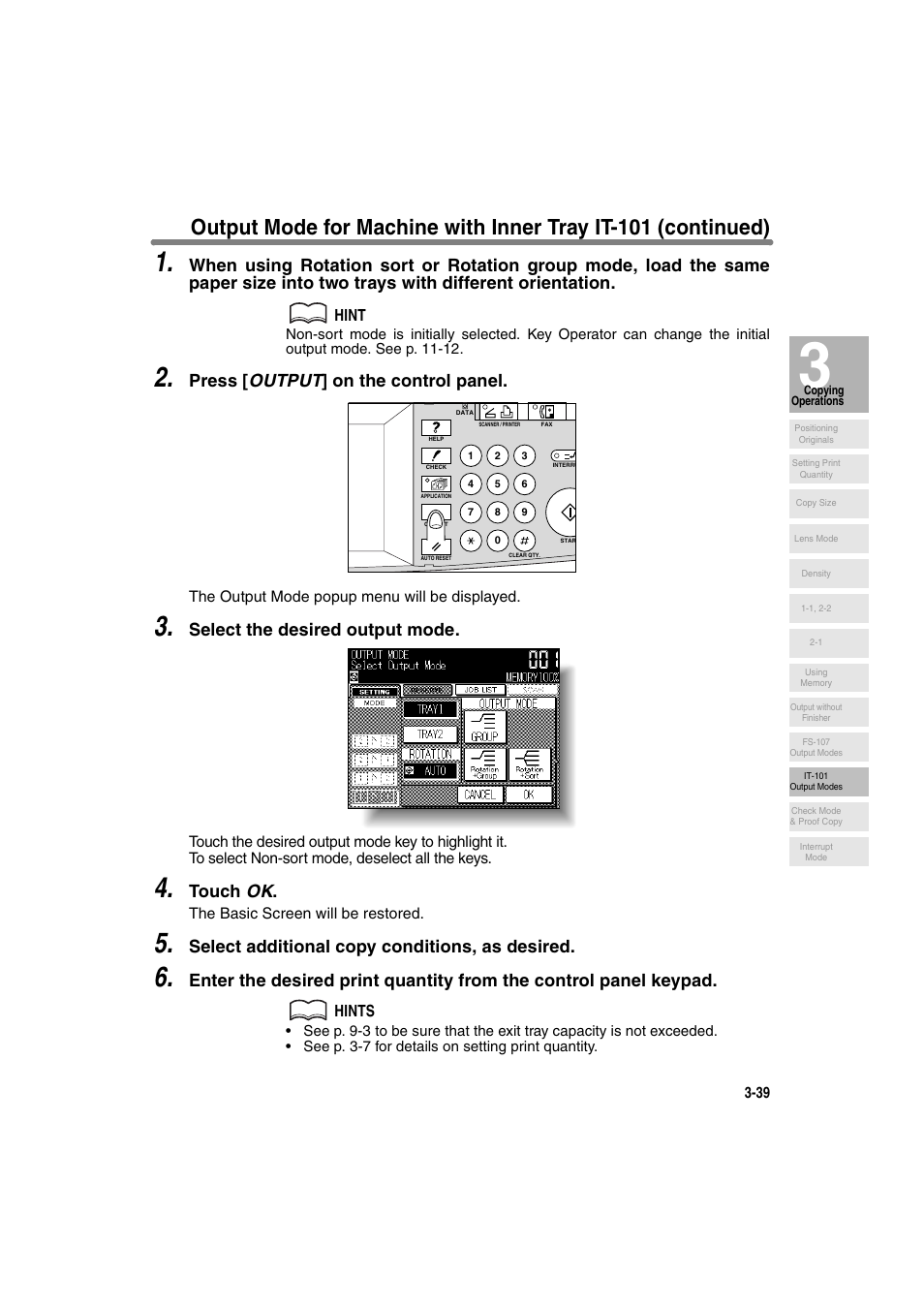 Press [ output ] on the control panel, Select the desired output mode, Touch ok | Select additional copy conditions, as desired | Konica Minolta 7130 User Manual | Page 89 / 294