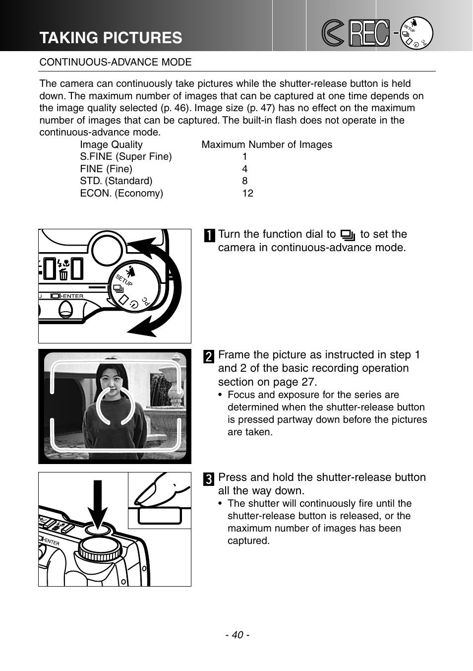 Continuous-drive mode, Taking pictures | Konica Minolta DiMAGE E201 User Manual | Page 40 / 96