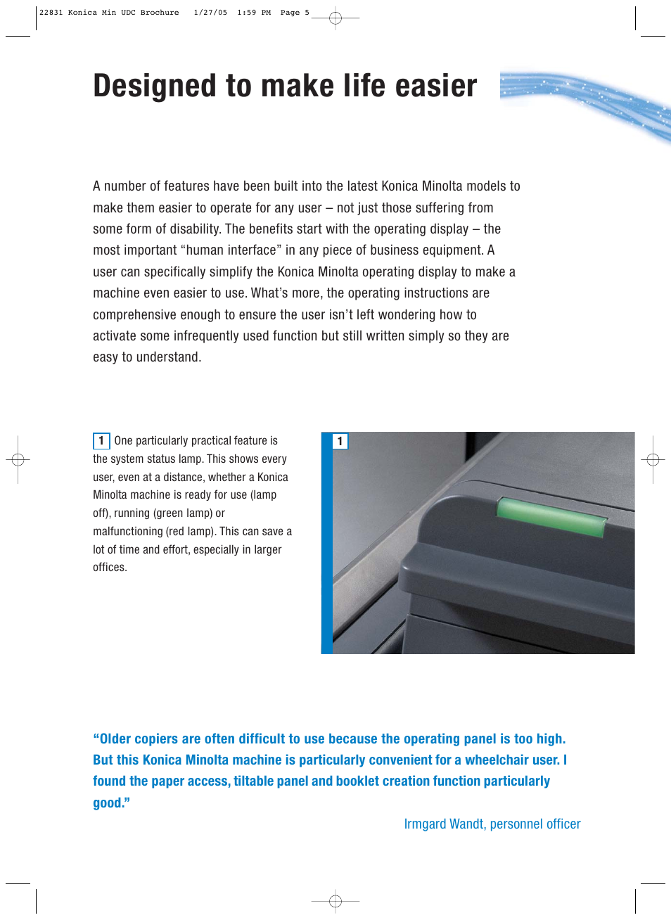 Designed to make life easier | Konica Minolta Universal Design Concept Wheelchair User Manual | Page 4 / 8
