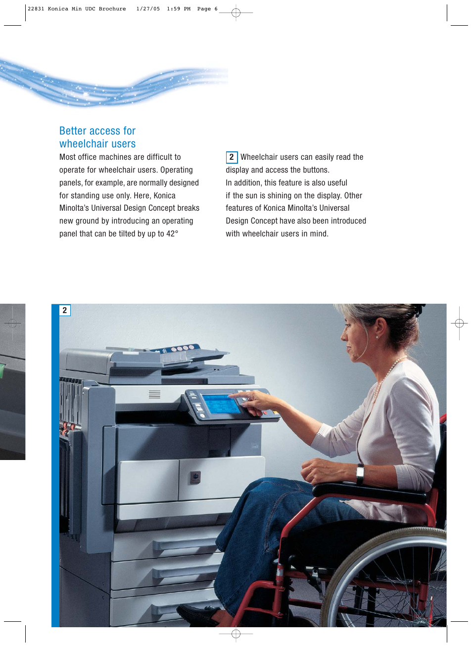 Better access for wheelchair users | Konica Minolta Universal Design Concept Wheelchair User Manual | Page 5 / 8