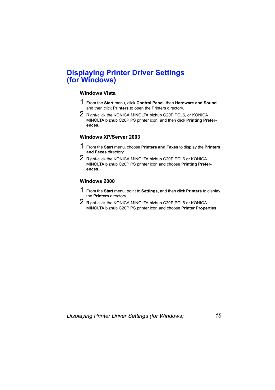 Displaying printer driver settings (for windows), Windows vista, Windows xp/server 2003 | Windows 2000 | Konica Minolta Bizhub C20P User Manual | Page 29 / 258