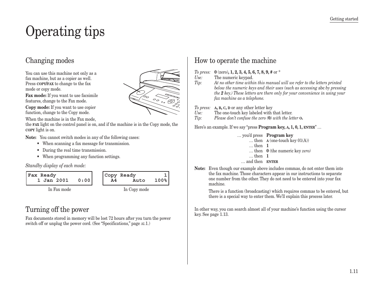 Operating tips, Changing modes, Turning off the power | How to operate the machine | Konica Minolta 7013 User Manual | Page 22 / 150