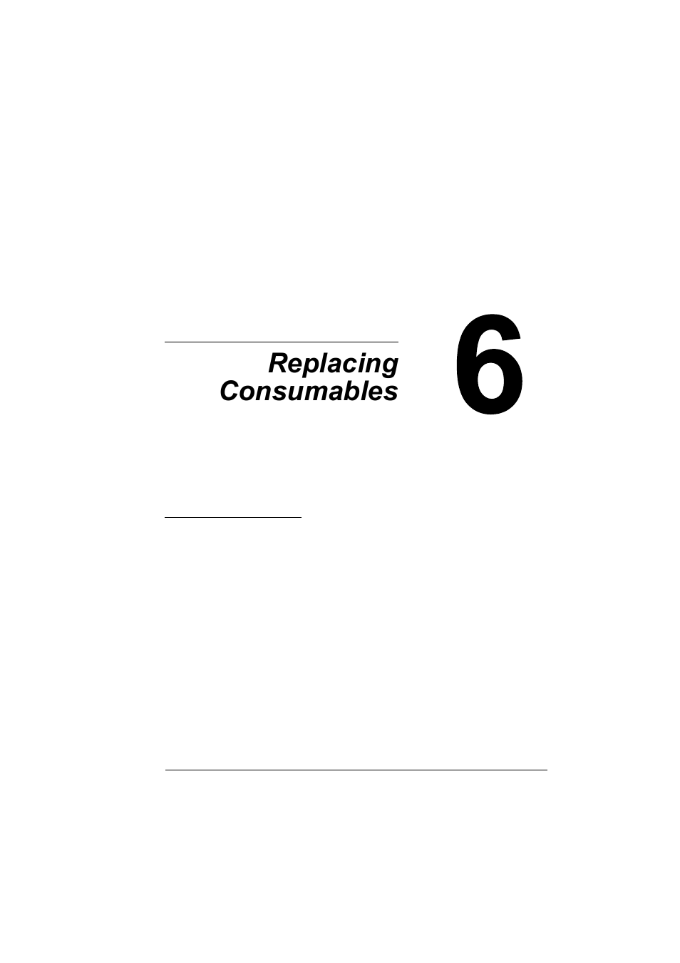 Ch.6 replacing consumables, 6 replacing consumables | Konica Minolta bizhub C10P User Manual | Page 87 / 168