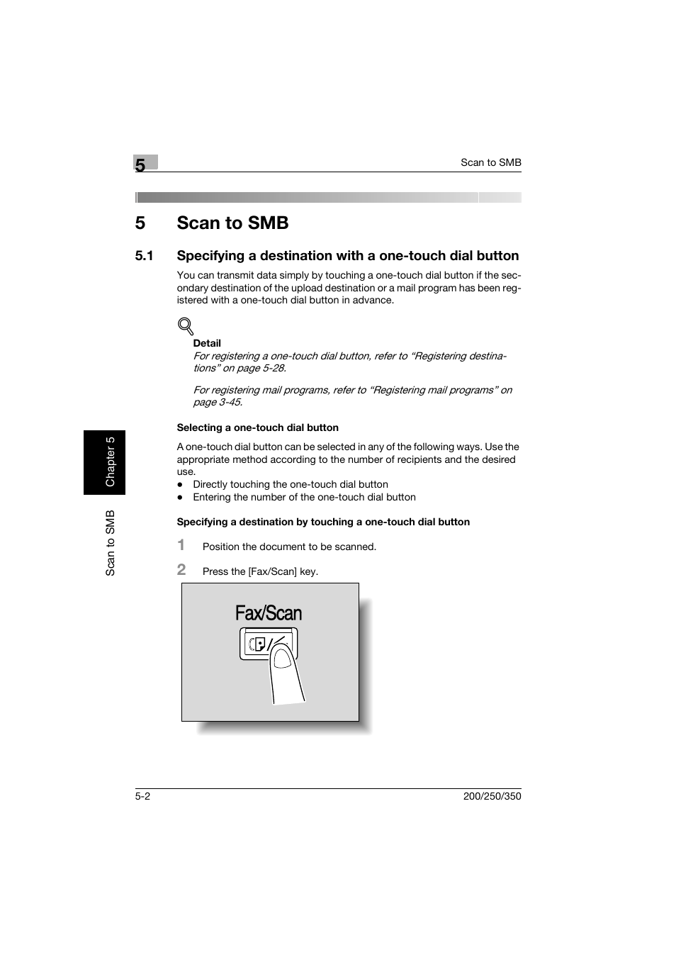 5 scan to smb, Selecting a one-touch dial button, Scan to smb | Fax/scan, 5scan to smb | Konica Minolta BP-200 User Manual | Page 187 / 468