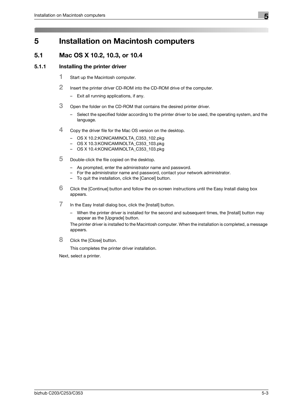 5 installation on macintosh computers, 1 mac os x 10.2, 10.3, or 10.4, 1 installing the printer driver | Installation on macintosh computers, Mac os x 10.2, 10.3, or 10.4 -3, Installing the printer driver -3, 5installation on macintosh computers | Konica Minolta BIZHUB C203 User Manual | Page 63 / 278
