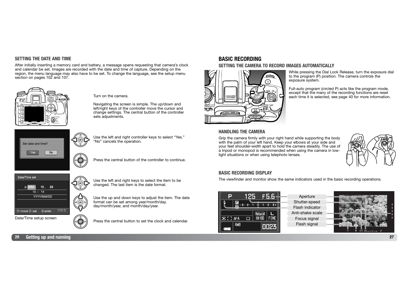Basic recording, Getting up and running setting the date and time, Setting the camera to record images automatically | Handling the camera basic recording display | Konica Minolta DYNAX 7D User Manual | Page 14 / 74