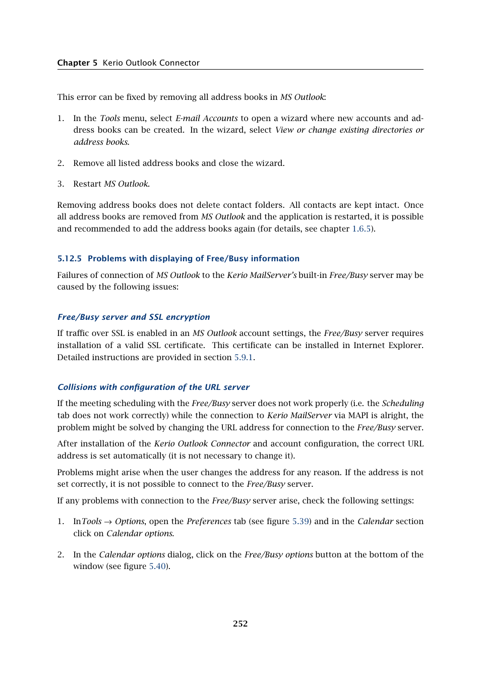 Problems with displaying of free/busy information | Kerio Tech Version 6.5.2 User Manual | Page 252 / 390