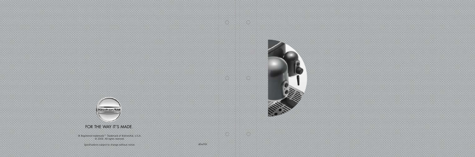 For the way it’s made | KITCHENAID PROLINE SERIES KPES100 User Manual | Page 2 / 44
