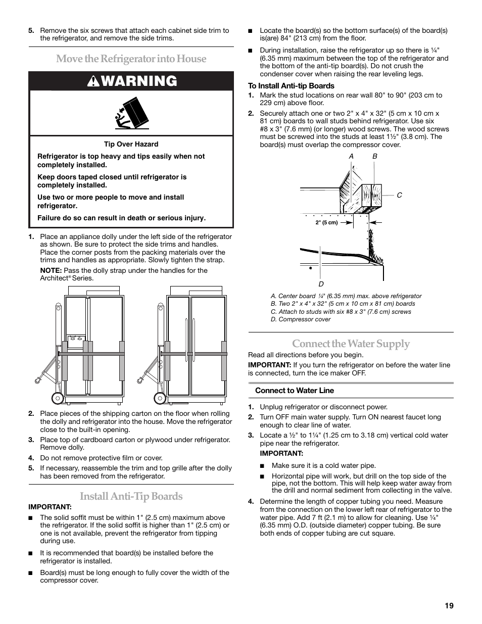 Move the refrigerator into house, Install anti-tip boards, Connect the water supply | Warning | KITCHENAID 2309069A User Manual | Page 19 / 76
