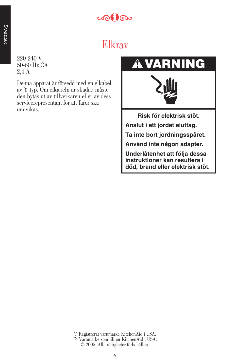 Elkrav | KITCHENAID ULTRA POWER 5KSB52XXXX User Manual | Page 134 / 255