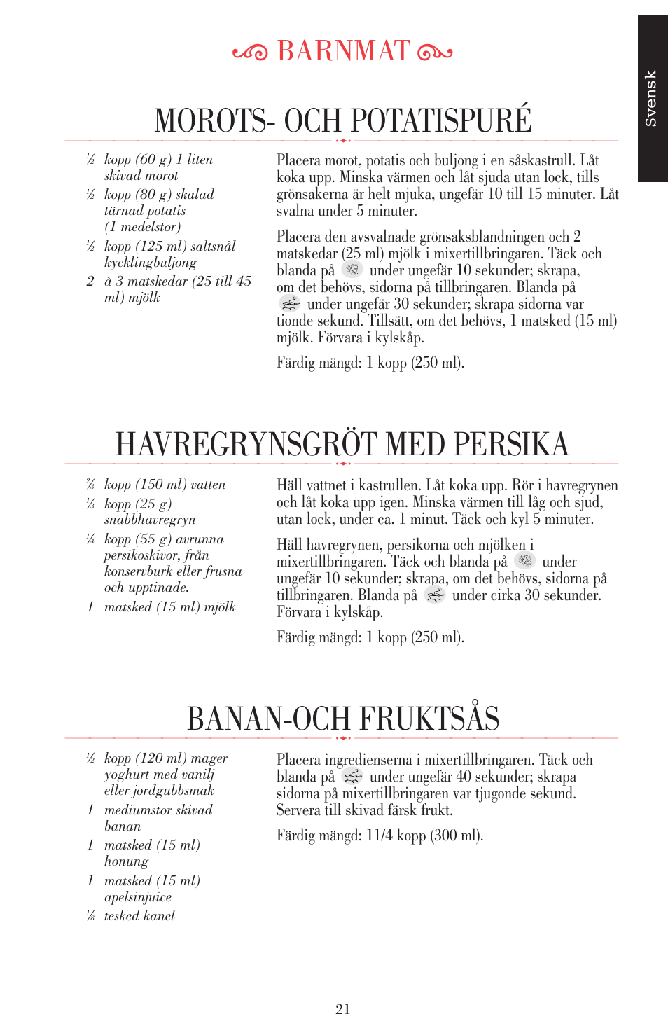 Morots- och potatispuré, Havregrynsgröt med persika, Banan-och fruktsås | Ķ barnmat ĸ | KITCHENAID ULTRA POWER 5KSB52XXXX User Manual | Page 149 / 255